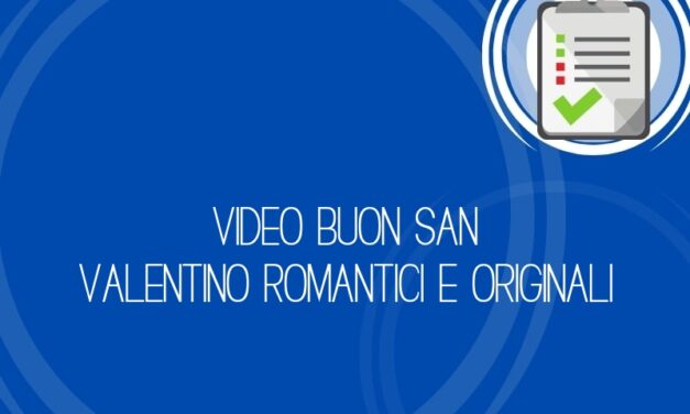 Video Buon San Valentino romantici e originali